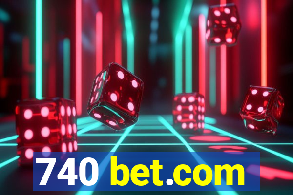 740 bet.com